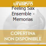 Feeling Sax Ensemble - Memorias cd