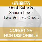 Gerd Rube & Sandra Lee - Two Voices: One Soul cd