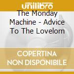 The Monday Machine - Advice To The Lovelorn cd