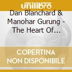 Dan Blanchard & Manohar Gurung - The Heart Of Nepal cd
