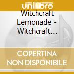 Witchcraft Lemonade - Witchcraft Lemonade cd