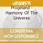 Progeland - Harmony Of The Universe cd