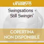 Swingsations - Still Swingin' cd