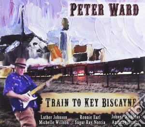 Peter Ward - Train To Key Biscayne cd musicale di Peter Ward