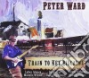 Peter Ward - Train To Key Biscayne cd