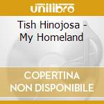 Tish Hinojosa - My Homeland cd