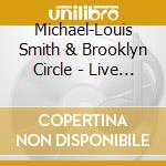 Michael-Louis Smith & Brooklyn Circle - Live In Vermont cd