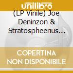 (LP Vinile) Joe Deninzon & Stratospheerius - Guilty Of Innocence lp vinile di Joe Deninzon & Stratospheerius