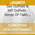 Sue Duffield & Jeff Duffield - Songs Of Faith And Freedom cd