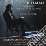 Cliff Eidelman - Sym For Orchestra & Two Pianos & Night In Gallery cd