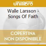 Walle Larsson - Songs Of Faith cd