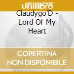 Claudygo'D - Lord Of My Heart cd