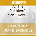 All The President's Men - New To The Neighbourhood cd