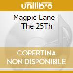Magpie Lane - The 25Th cd