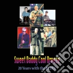Sweet Daddy Cool Breeze - 28 Years With The Blues cd