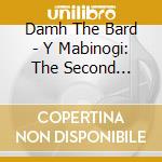 Damh The Bard - Y Mabinogi: The Second Branch cd