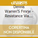 Dennis Warren'S Fmrje - Resistance Via Improvisation cd