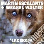 Martin Escalante & Weasel Walter - Lacerate cd