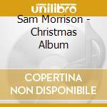 Sam Morrison - Christmas Album cd