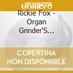 Rickie Fox - Organ Grinder'S Monkey cd
