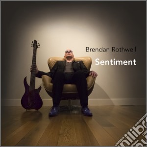 Brendan Rothwell - Sentiment cd musicale di Brendan Rothwell