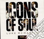 Luke Mcmaster - Icons Of Soul, Vol. 1