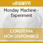 Monday Machine - Experiment cd