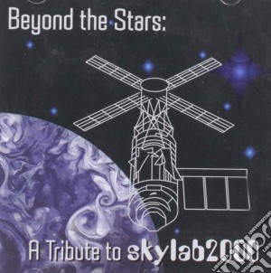 Beyond The Stars: A Tribute To Skylab2000 / Various cd musicale di Various Artists