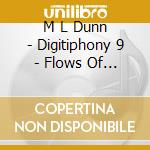 M L Dunn - Digitiphony 9 - Flows Of Time cd