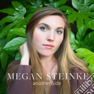Megan Steinke - Another Side cd musicale di Megan Steinke