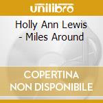 Holly Ann Lewis - Miles Around cd