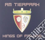 Am Tierpark - Kings Of Failure cd