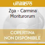 Zga - Carmina Moriturorum cd