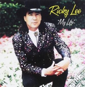 Ricky Lee - My Life cd musicale di Ricky Lee