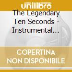 The Legendary Ten Seconds - Instrumental Legends: Inspired By The Life And Times Of Richard Iii cd