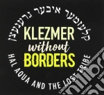 Hal Aqua And The Lost Tribe - Klezmer Without Borders cd