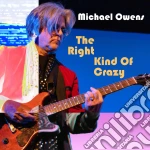 Michael Owens - The Right Kind Of Crazy cd