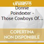 Donnie Poindexter - Those Cowboys Of Old cd
