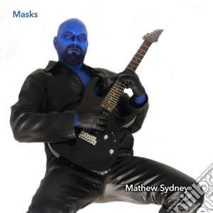 Mathew Sydney - Masks cd musicale di Mathew Sydney