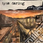 Tyne Darling - Youth Or Something Beautiful