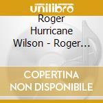 Roger Hurricane Wilson - Roger Hurricane Wilson Covers The Boss cd