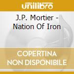 J.P. Mortier - Nation Of Iron