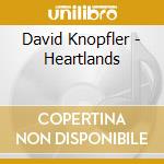David Knopfler - Heartlands cd musicale di David Knopfler