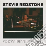 Stevie Redstone - Shot In The Dark cd