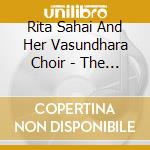 Rita Sahai And Her Vasundhara Choir - The Experience Of Time cd