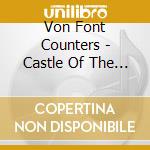 Von Font Counters - Castle Of The Von Font Counters cd