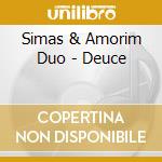 Simas & Amorim Duo - Deuce cd
