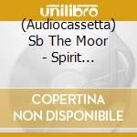 (Audiocassetta) Sb The Moor - Spirit Realm.Final cd