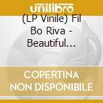 (LP Vinile) Fil Bo Riva - Beautiful Sadness lp vinile di Fil Bo Riva