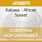 Kabasa - African Sunset cd